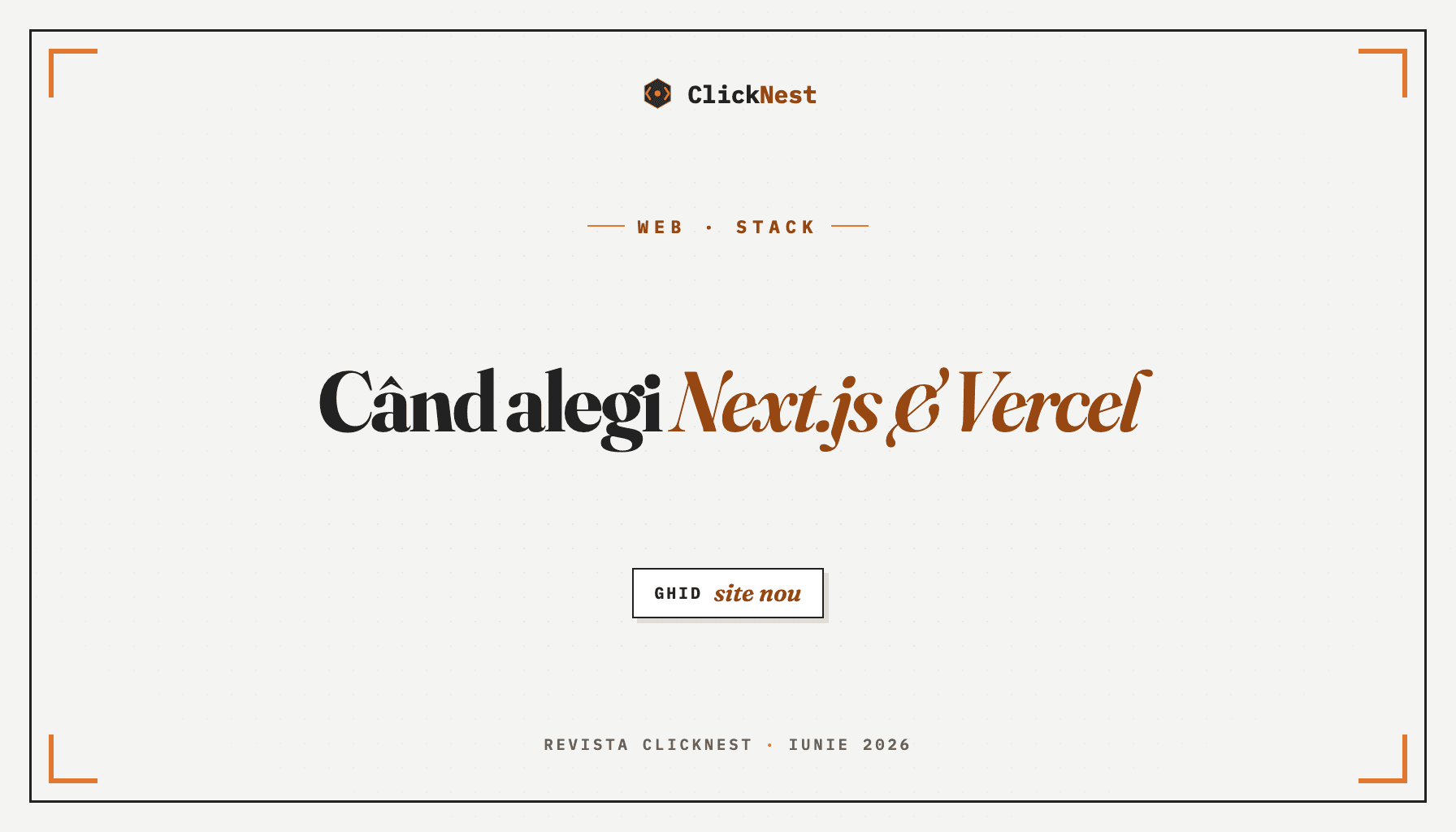 Când merită să alegi Next.js și Vercel pentru un site nou