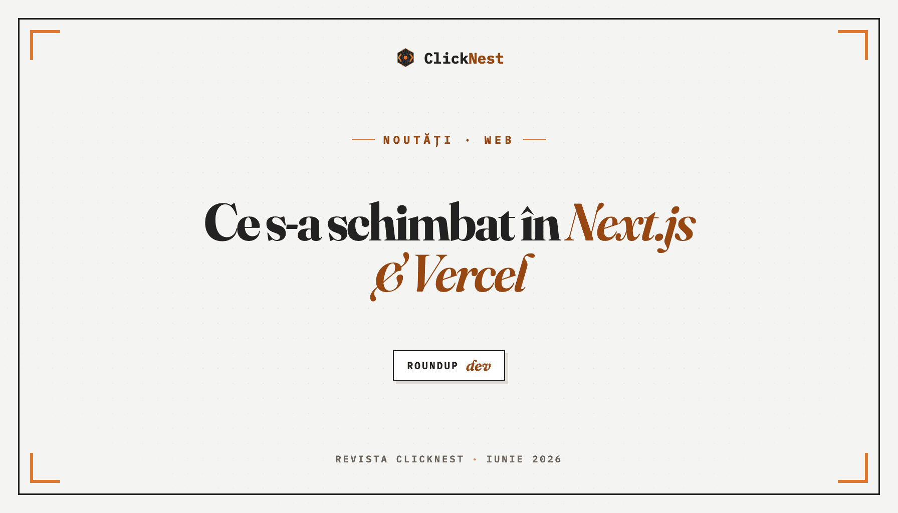 Ce s-a schimbat recent în Next.js și Vercel